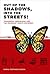 Out of the Shadows, Into the Streets!: Transmedia Organizing and the Immigrant Rights Movement by Sasha Costanza-Chock (2014-10-24)