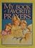 My Book of Favorite Prayers