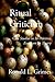 Ritual Criticism: Case Studies in Its Practice, Essays on Its Theory by Ronald L. Grimes (2010-10-04)