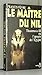 Le maître du Nil