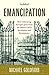 Emancipation by Michael Gol...