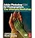 [(Adobe Photoshop CS4 for Photographers: The Ultimate Workshop )] [Author: Martin Evening] [Apr-2009]
