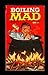 Boiling Mad