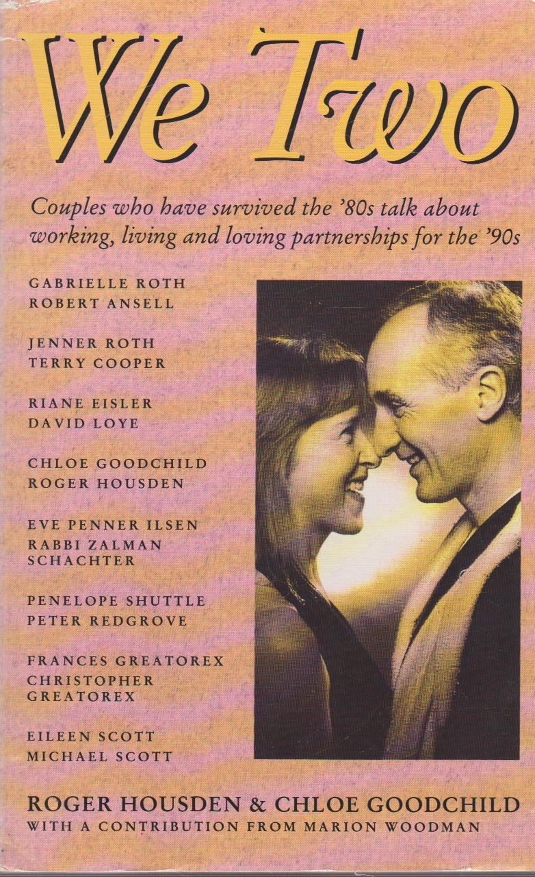 We Two: Couples Talk About Living, Loving and Working Partnerships for the '90s (Paperback)