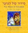 Siddur Kol Hano'ar: The Voice of Children- A Siddur for Shabbat (English and Hebrew Edition) Siddur Kol Hano'ar: The Voice of Children- A Siddur for Shabbat (English and Hebrew Edition)
