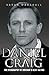 Daniel Craig: The Biography by Sarah Marshall (2012-05-01)