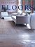 The Complete Book of Floors by Alan Berman (2000-07-06)