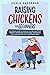 Raising Chickens for Beginn...