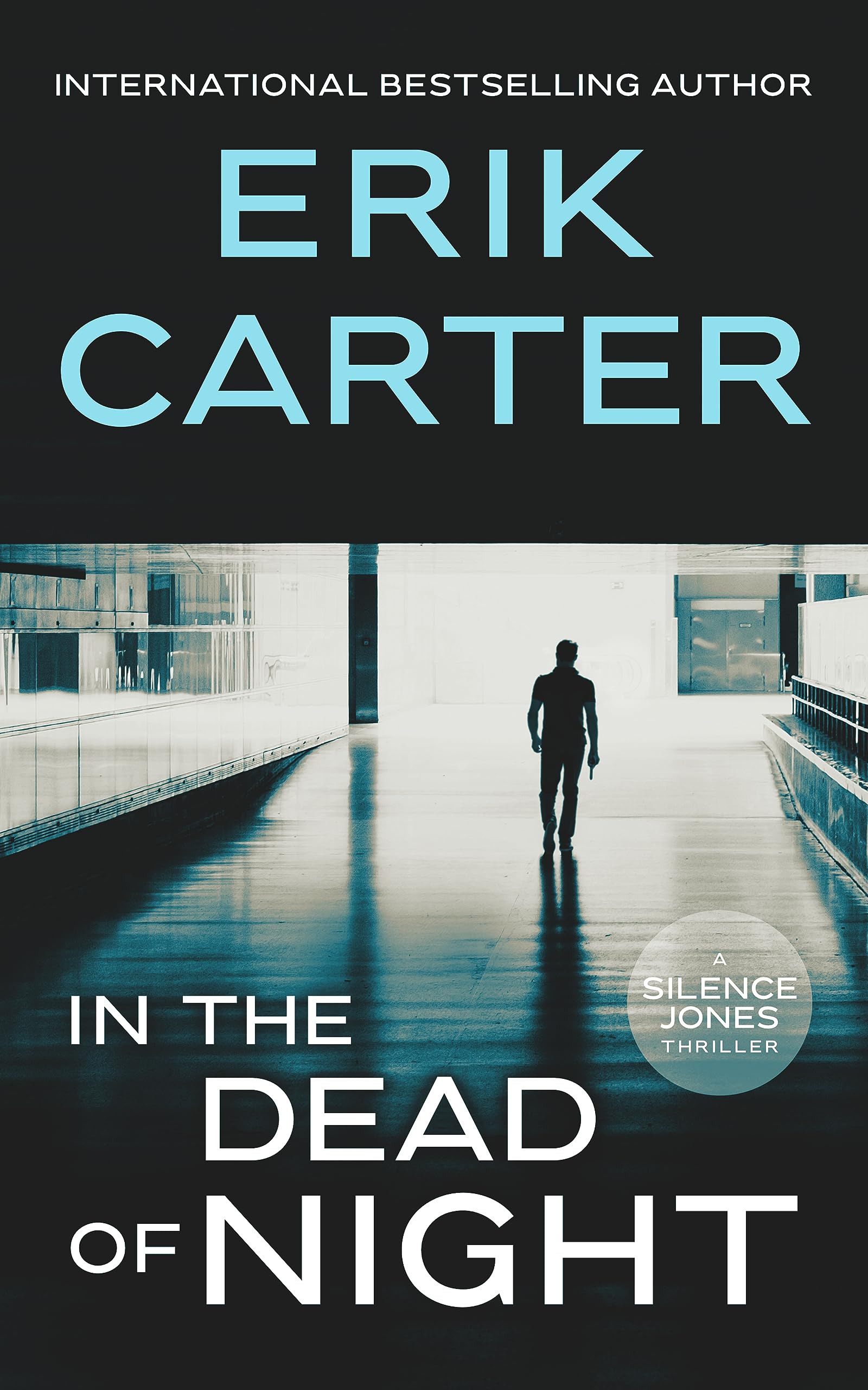 In the Dead of Night (Silence Jones Thrillers #11)