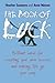 The Book of Luck: Brilliant Ideas for Creating Your Own Success and Making Life Go Your Way by Heather Summers (12-May-2006) Mass Market Paperback
