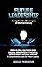 Future Leadership: Navigati...