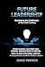 Future Leadership by David Winston