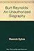 Burt Reynolds: An Unauthorized Biography by Sylvia Safran Resnick (1985-05-03)