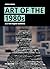 Art of the 1980s: As If the...