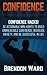 Confidence: Confidence Hacks! 32 Actionable Mini Habits to Build Unbreakable Confidence, Decrease Anxiety, and Be Successful in Life by Brendon Ward (2015-02-20)