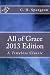 All of Grace 2013 Edition by C. H. Spurgeon (2013-10-04)
