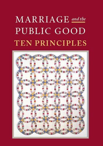 Marriage and the Public Good: Ten Principles (Paperback)