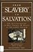 From Slavery to Salvation: The Autobiography of Rev. Thomas W. Henry of the A.M.E. Church