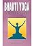 Bhakti Yoga for Beginners  ...