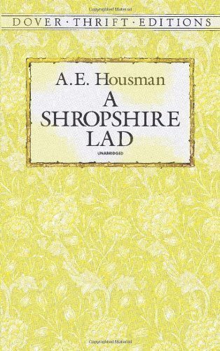 A Shropshire Lad (Dover Thrift) by Housman, A. E. [18 March 1991]