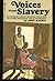 Voices from slavery (A Tower book. A Tower public affairs book)