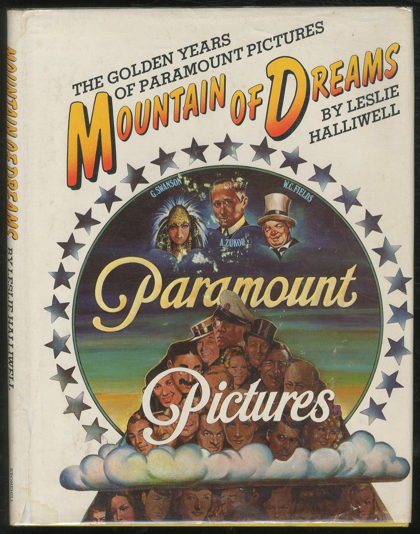 Mountain of dreams: The golden years of Paramount Pictures (Hardcover)