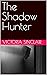 The Shadow Hunter by Victoria Sinclair