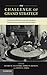 The Challenge of Grand Strategy: The Great Powers and the Broken Balance between the World Wars (2012-08-06)