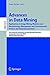 Advances in Data Mining: Applications in Image Mining, Medicine and Biotechnology, Management and Environmental Control, and Telecommunications; 4th ... Papers (Lecture Notes in Computer Science) (2008-06-13)