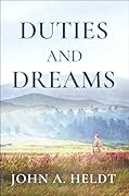 Duties and Dreams