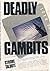 DEADLY GAMBITS