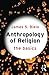 Anthropology of Religion: The Basics Paperback March 28, 2015