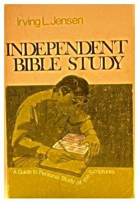 Independent Bible Study: Using the Analytical Chart and the Inductive Method (Paperback)