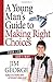 A Young Man's Guide to Making Right Choices: Your Life God's Way