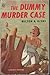 THE DUMMY MURDER CASE