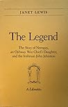 The Legend: The Story of Neengay, an Ojibway War Chief's Daughter, and the Irishman John Johnston