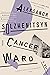 Cancer Ward