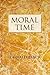 Moral Time by Donald Black (2011-04-14)