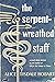 The Serpent-Wreathed Staff