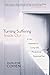 Turning Suffering Inside Out: A Zen Approach to Living with Physical and Emotional Pain by Darlene Cohen (25-Oct-2002) Paperback