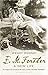 [E. M. Forster: A New Life] (By: Wendy Moffat) [published: April, 2011]