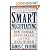 Smart NegotiatingHowtoMakeGoodDealsintheReal World by James C. Freund