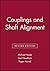 Couplings and Shaft Alignment by Michael Neale (2005-06-24)
