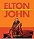Elton John: Captain Fantastic on the Yellow Brick Road
