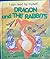 Dragon and the Rabbits
