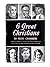 Six great Christians