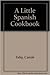 A Little Spanish Cookbook