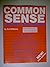 Common Sense: A Simple Plan...