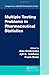 Multiple Testing Problems in Pharmaceutical Statistics (Chapman & Hall/CRC Biostatistics Series) (2009-12-08)