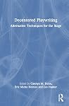 Decentered Playwr...
